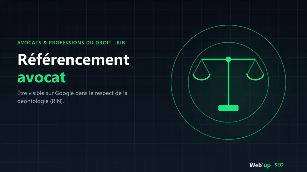 Référencement d’un avocat conforme au RIN : être visible sur Google dans le respect de la déontologie
