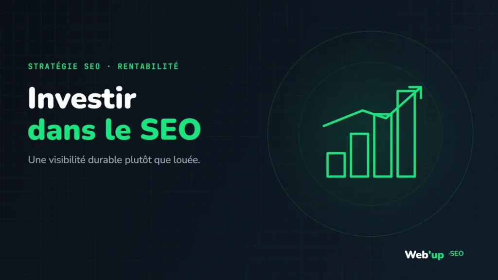 Investir dans le SEO : visuel de l'article Web'up