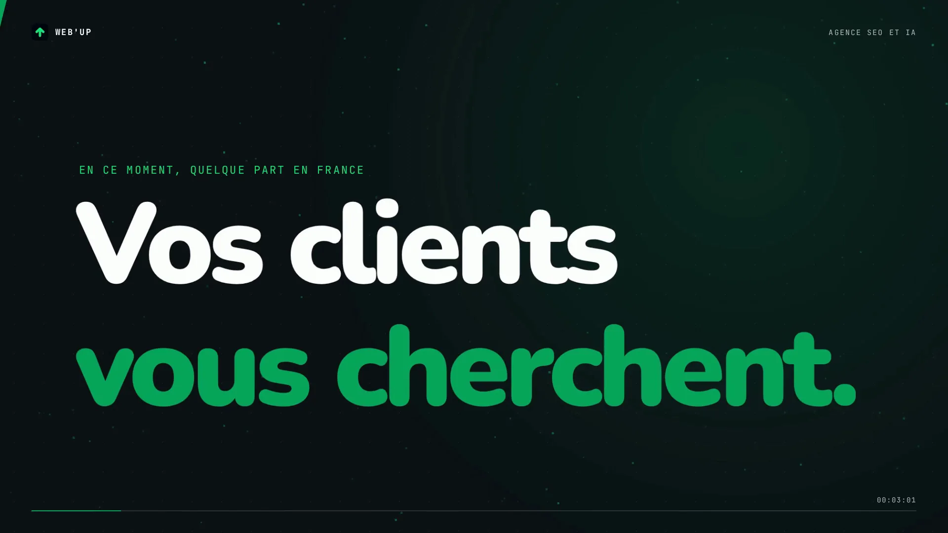 Vidéo de présentation de Web'up. On vous montre en deux minutes ce qui fait venir vos clients.